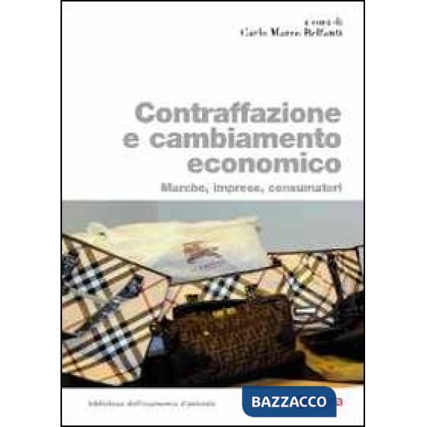 Contraffazione e cambiamento economico. Marche, imprese, consumatori