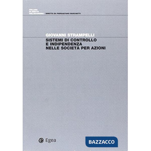 Sistemi di controllo e indipendenza nelle società per azioni