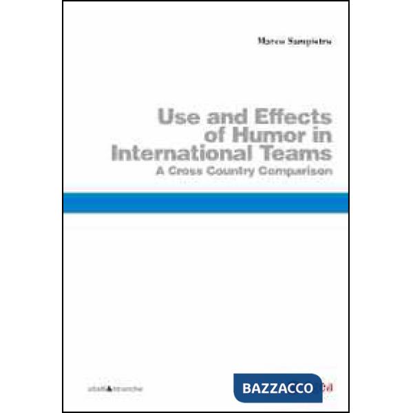 Use and effects of humour in international teams. A cross country comparison