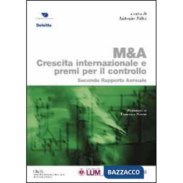 M & A. Crescita internazionale e premi per il controllo. Secondo rapporto annuale
