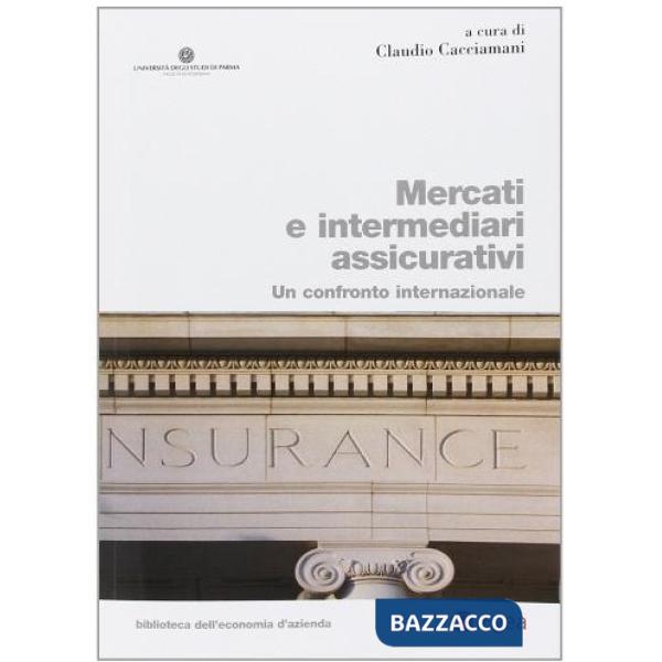 Mercati e intermediari assicurativi. Un confronto internazionale
