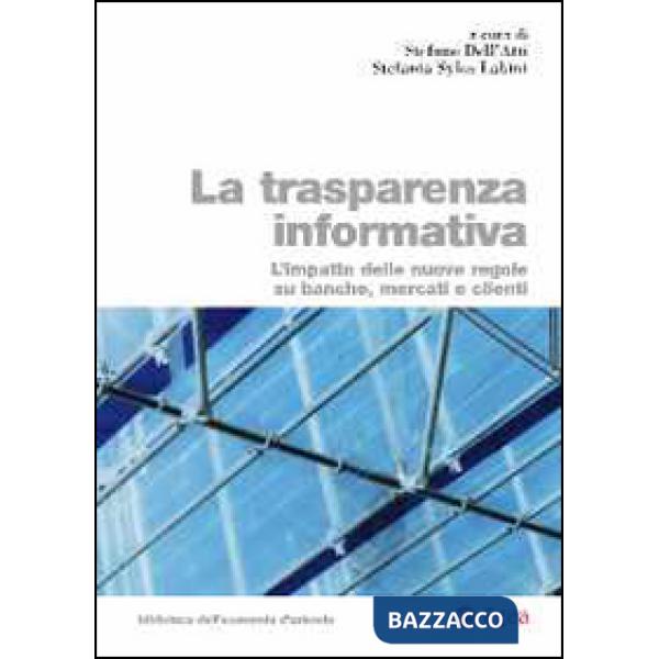 Trasparenza informativa. L'impatto delle nuove regole su banche, mercati e clienti (La)