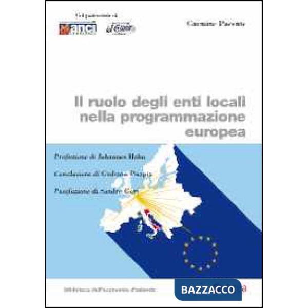 Ruolo degli enti locali nella programmazione europea (Il)