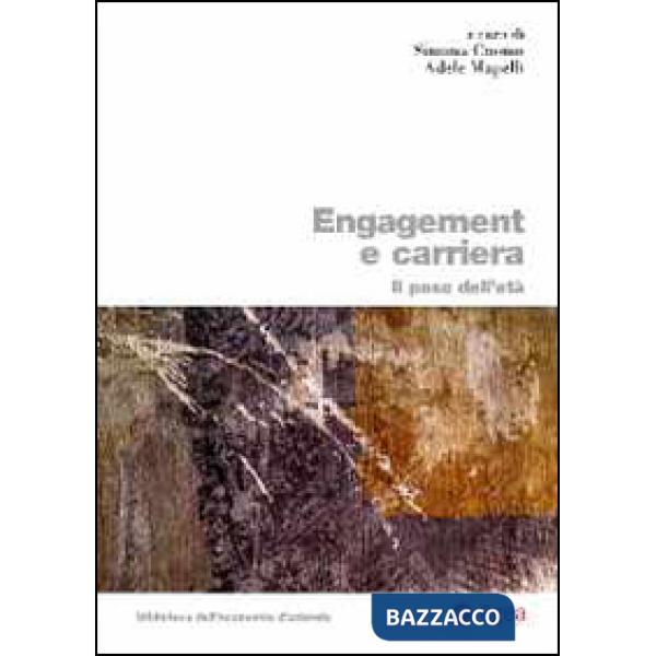 Engagement e carriera. Il peso dell'età