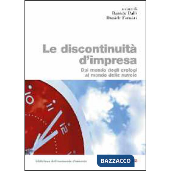 Discontinuità d'impresa. Dal mondo degli orologi al mondo delle nuvole (Le)