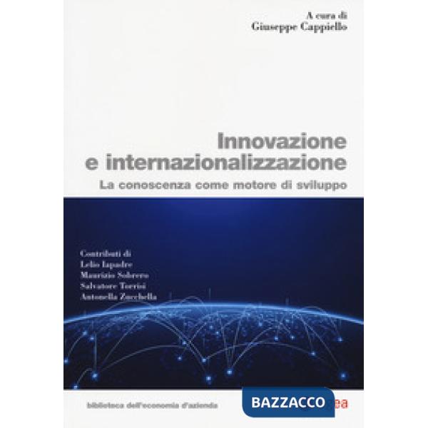 Innovazione e internazionalizzazione. La conoscenza come motore di sviluppo