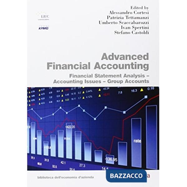 Advanced financial accounting. Financial statement analysis. Accounting issues. Group accounts