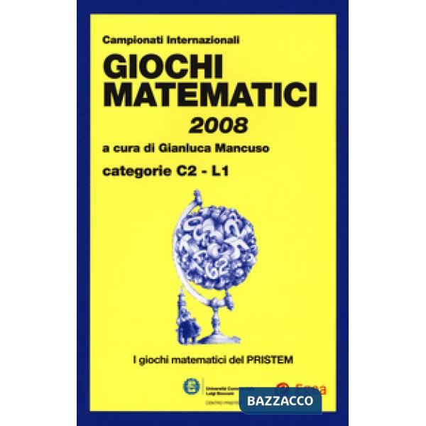 Giochi matematici 2008. Categorie C2 - L1