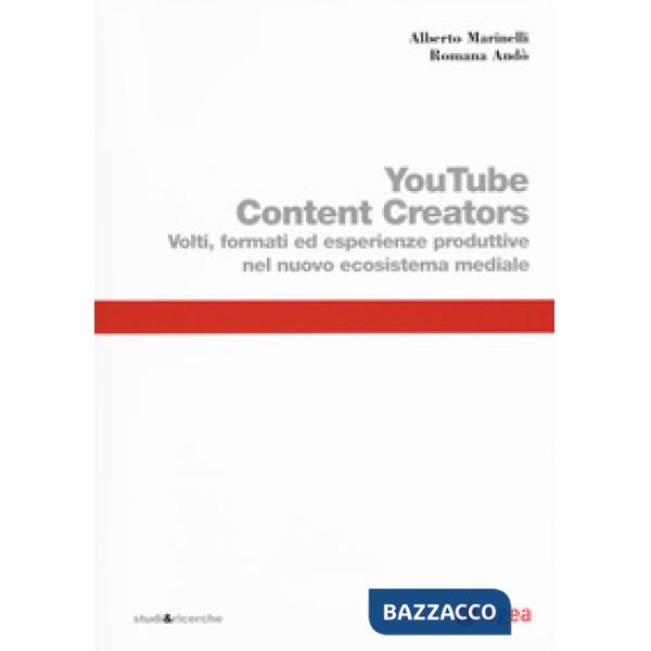 Youtube content creators. Volti, formati ed esperienze produttive nel nuovo ecosistema mediale