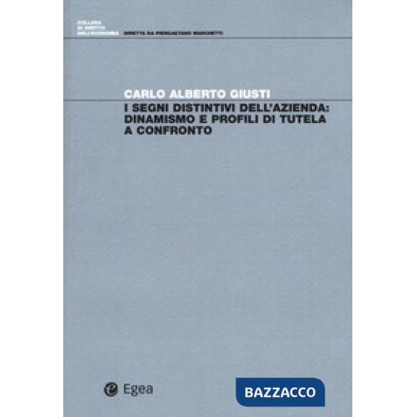 Segni distintivi dell'azienda: dinamismo e profili di tutela a confronto (I)