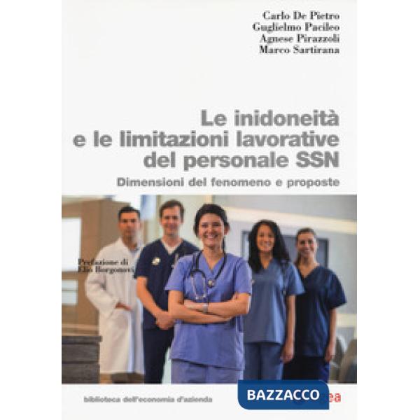 Inidoneità e le limitazioni lavorative del personale SSN. Dimensioni del fenomeno e proposte (Le)