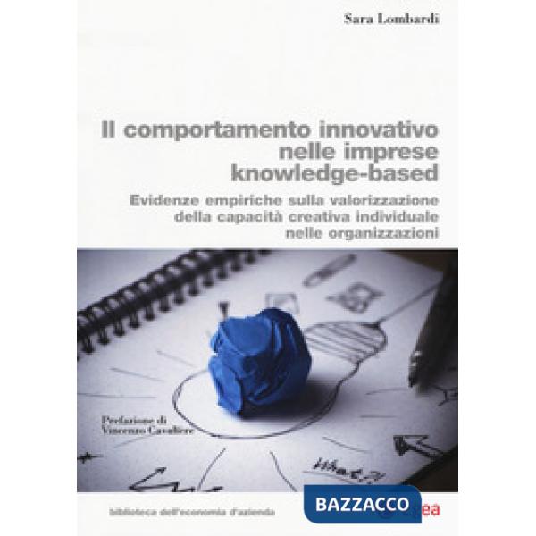 Comportamento innovativo nelle imprese knowledge-based. Evidenze empiriche sulla valorizzazione della capacità creativa individu
