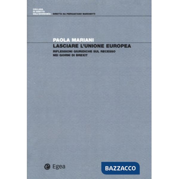 Lasciare l'Unione Europea. Riflessioni giuridiche sul recesso nei giorni di Brexit