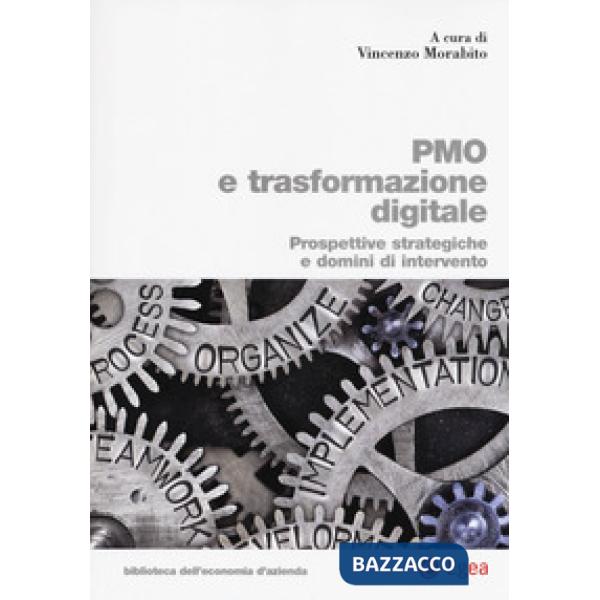 PMO e trasformazione digitale. Prospettive strategiche e domini di intervento