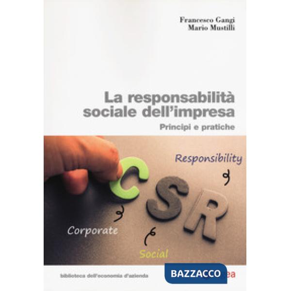 Responsabilità sociale impresa. Principi e pratiche (La)