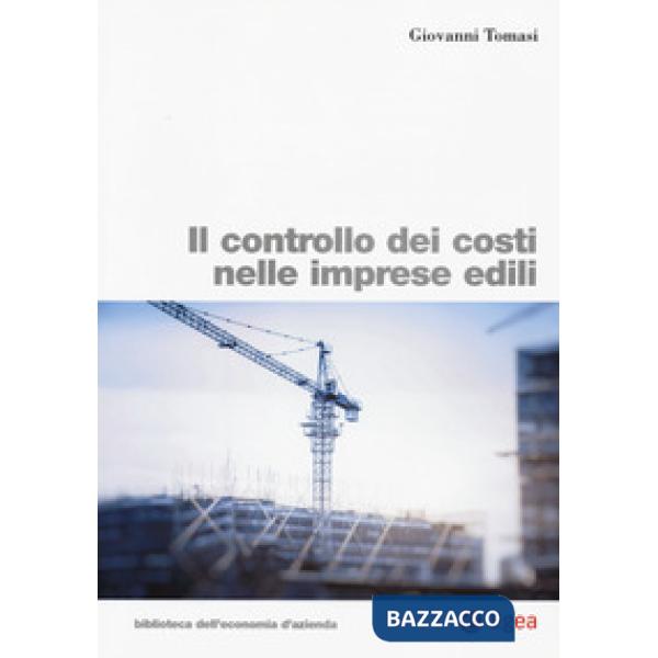 Controllo dei costi nelle imprese edili (Il)