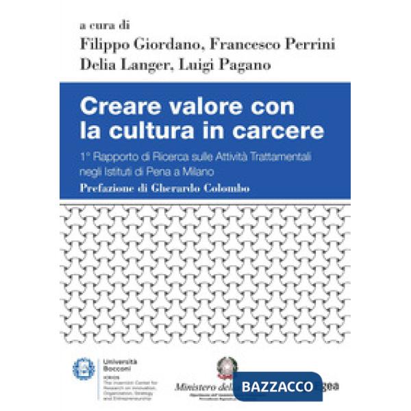 Creare valore con la cultura in carcere. 1° Rapporto di ricerca sulle attività t