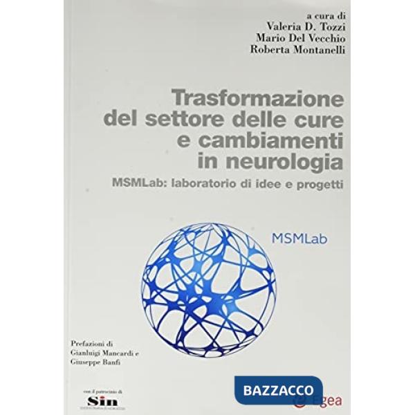 Trasformazione settore cure cambiamenti in neurologia