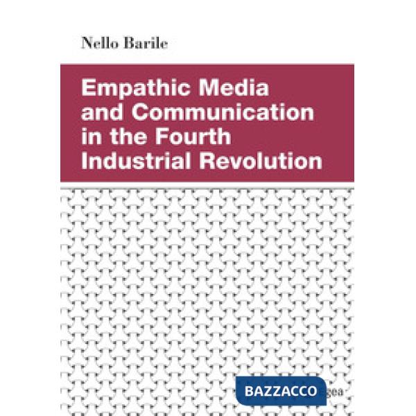 Empathic media and communication in the fourth industrial revolution