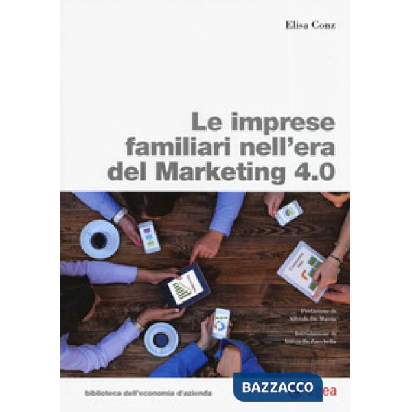 Imprese familiari nell'era del Marketing 4.0 (Le)