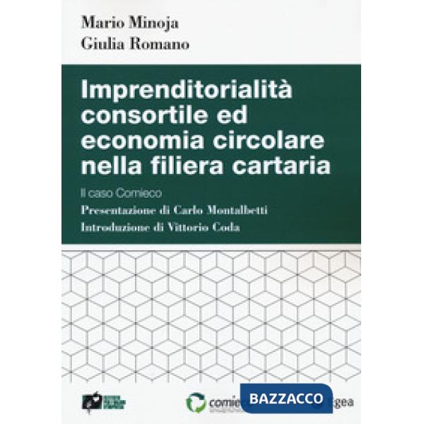 Imprenditorialità consortile ed economia circolare nella filiera cartaria. Il caso Comieco
