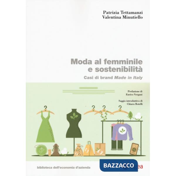 Moda al femminile e sostenibilità. Casi di brand Made in Italy
