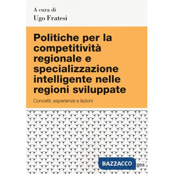 Politiche per la competitività regionale e specializzazione intelligente nelle regioni sviluppate