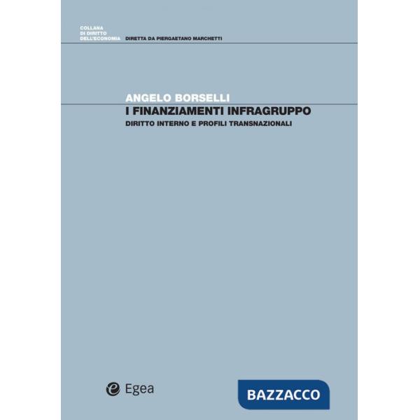 Finanziamenti infragruppo. Diritto interno e profili transnazionali (I)