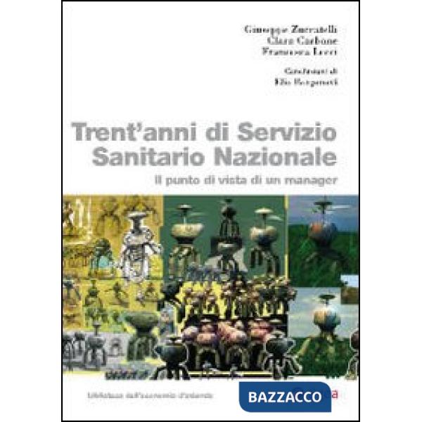 Trent'anni di servizio sanitario nazionale. Il punto di vista di un manager
