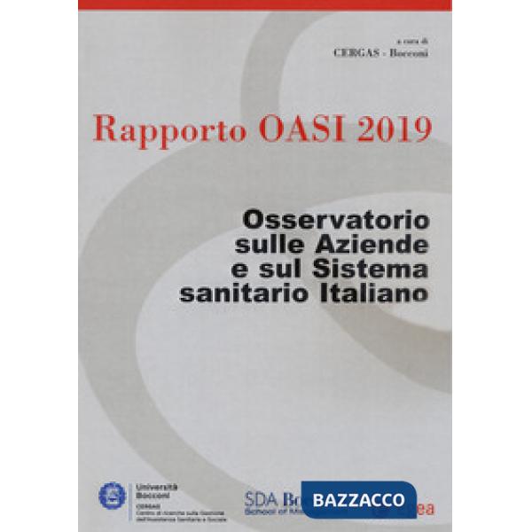 Rapporto Oasi 2019. Osservatorio sulle aziende e sul sistema sanitario italiano