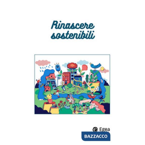 Rinascere sostenibili