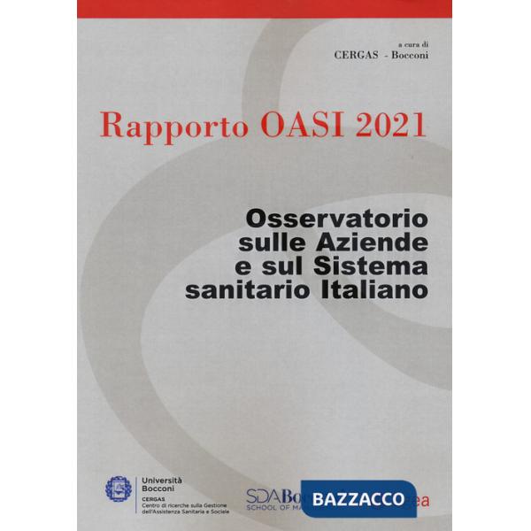 Rapporto Oasi 2021. Osservatorio sulle aziende e sul sistema sanitario italiano