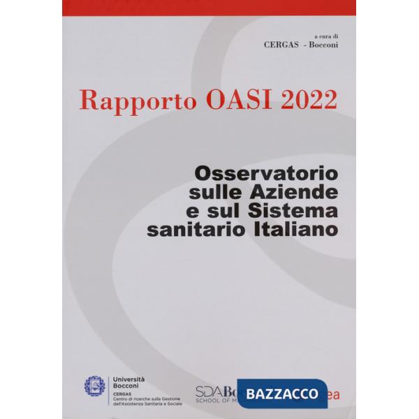 Rapporto Oasi 2022. Osservatorio sulle aziende e sul sistema sanitario italiano