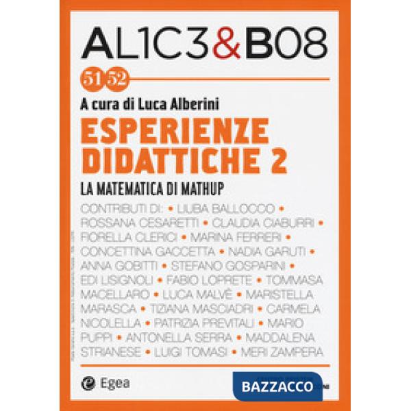 Alice & Bob. Vol. 51-52: Esperienze didattiche 2. La matematica di Mathup