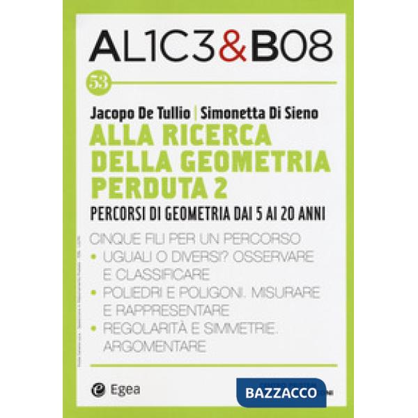 Alice & Bob. Vol. 53: Alla ricerca della geometria perduta 2. Percorsi di geomet