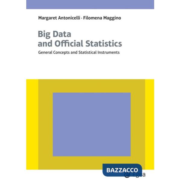 Big data and official statistics. General concepts and statistical instruments
