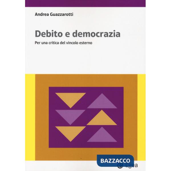 Debito e democrazia. Per una critica del vincolo esterno