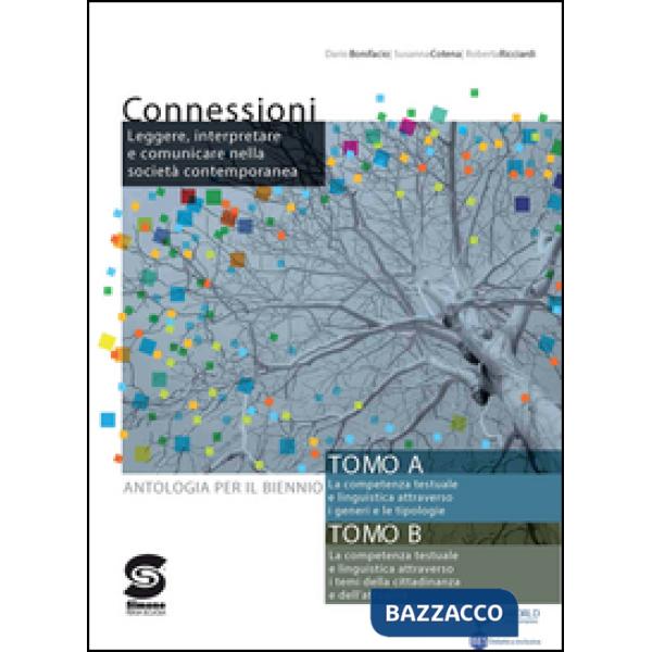 CONNESSIONI ANTOLOGIA PER IL BIENNIO (S85DG)