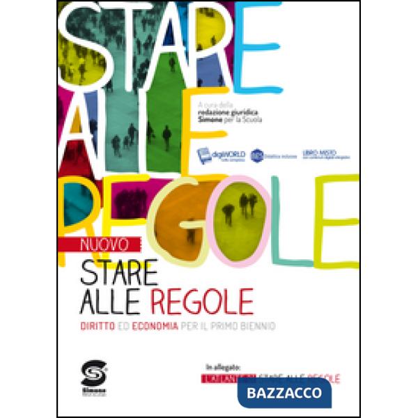 STARE ALLE REGOLE ED. DIGITALE DIRITTO ED ECONOMIA PER I BIENNI