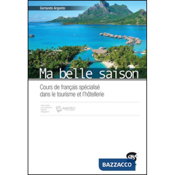 MA BELLE SAISON COURS DE FRANCAIS SPECIALISE' DANS LE TOURISME ET L'HO