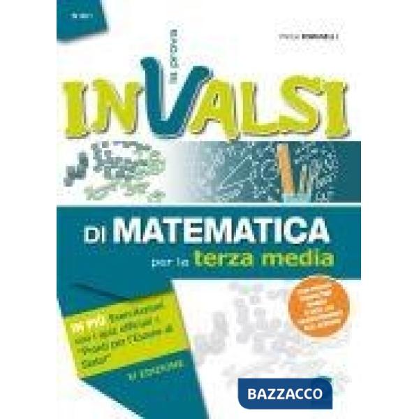 La prova finale di matematica. Manuale completo per la preparazione alla quarta prova dell'esame conclusivo INVALSI. Per la Scuo