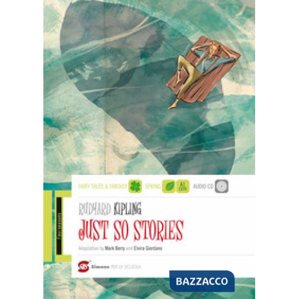 JUST SO STORIES. CON ESPANSIONE ONLINE. CON CD AUDIO