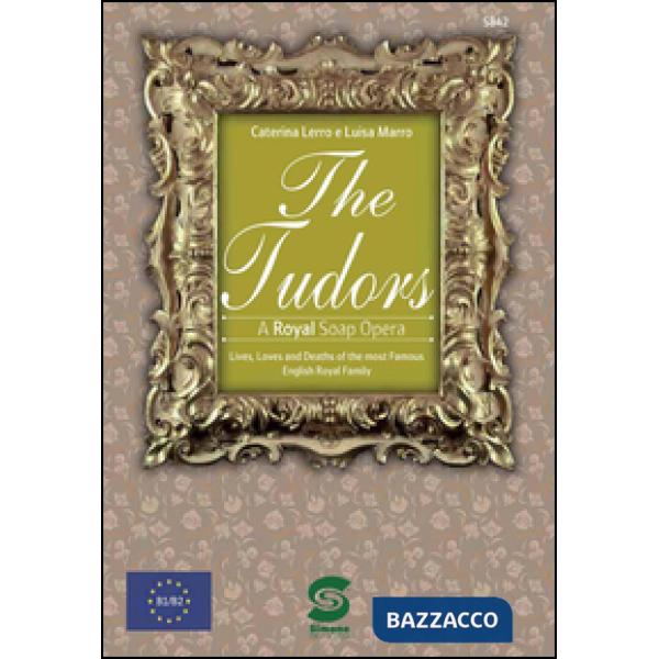THE TUDORS: A ROYAL SOAP OPERA