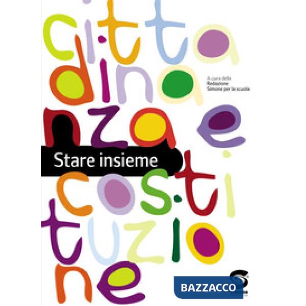 STARE INSIEME CITTADINANZA E COSTITUZIONE