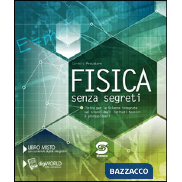 FISICA SENZA SEGRETI