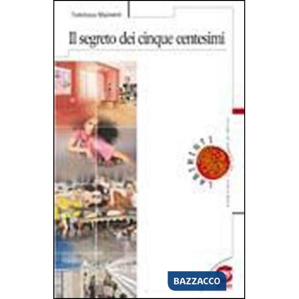 IL SEGRETO DEI CINQUE CENTESIMI