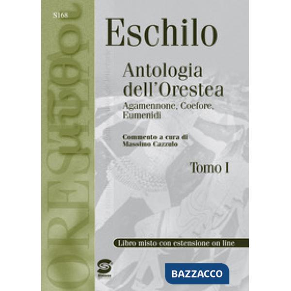 ESCHILO: ANTOLOGIA DELL'ORESTEA