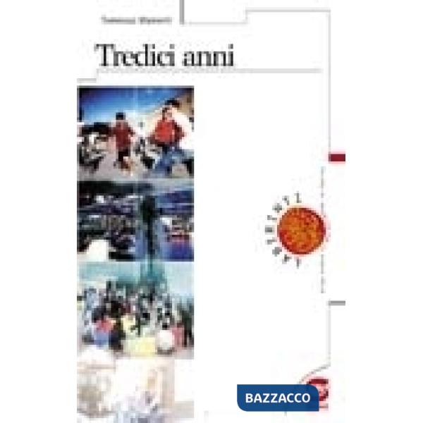 TREDICI ANNI