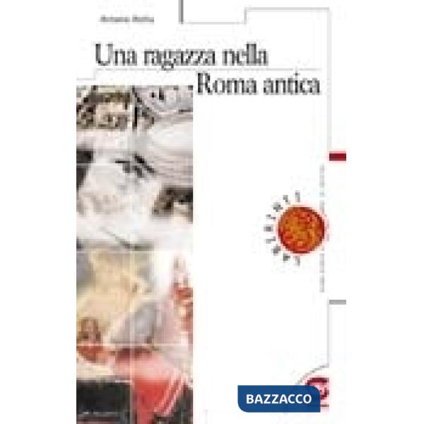 UNA RAGAZZA NELLA ROMA ANTICA