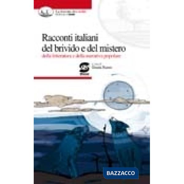 RACCONTI ITALIANI DEL BRIVIDO E DEL MISTERO